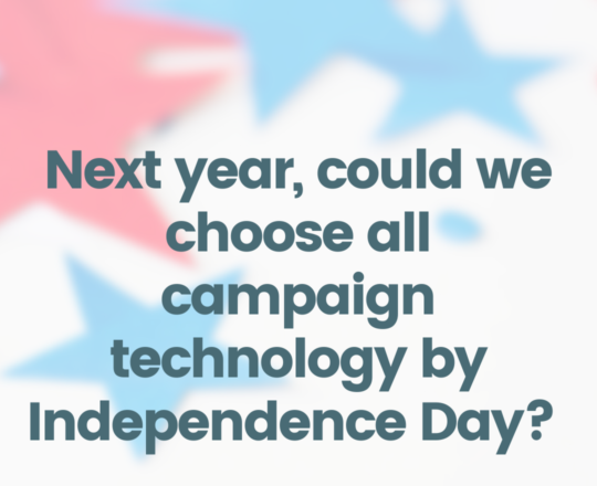 Could we choose all technology by Independence Day?