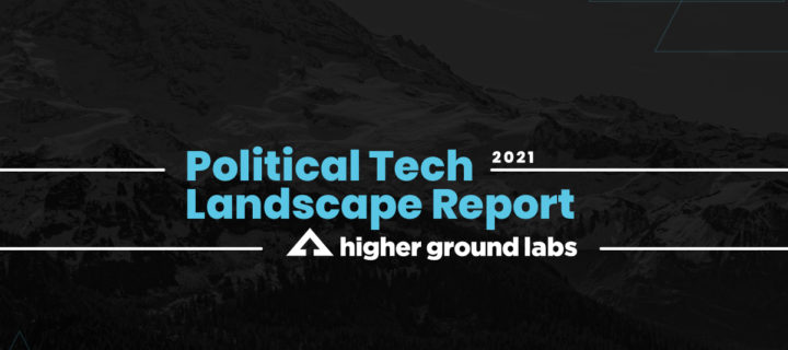 2021 Political Tech Landscape Report