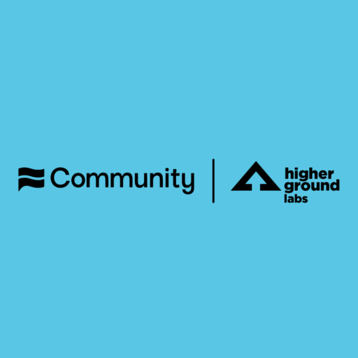 Announcing Higher Ground Labs’ Investment in Community